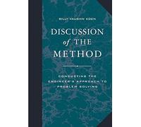 Discussion of the Method: Conducting the Engineer's Approach to Problem Solving: Problem Solution