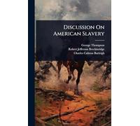 Discussion On American Slavery