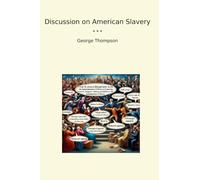 Discussion on American Slavery