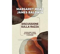 Discussione sulla razza. Come sciogliere i nodi su storia, culture e razzismi