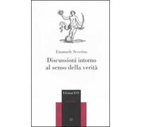 Discussioni intorno al senso della verità