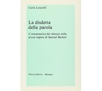 Disdetta della parola. l'ermeneutica del silenzio nella prosa ingle