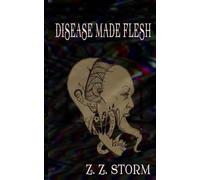 Disease Made Flesh: A Dark Poetry Collection About Trauma, Identity, and Survival