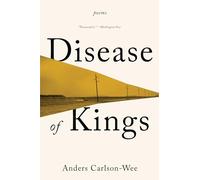 Disease of Kings: Poems
