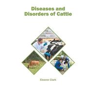 Diseases and Disorders of Cattle (Copertina rigida)