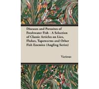 Diseases and Parasites of Freshwater Fish - A Selection of Classic A (Tascabile)