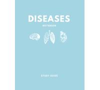 Diseases Notebook: A Medical Students Template to Create a Pathophysiology Study Guide (Light Blue)