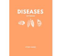 Diseases Notebook: A Medical Students Template to Create a Pathophysiology Study Guide (Orange)