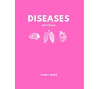 Diseases Notebook: A Medical Students Template to Create a Pathophysiology Study Guide (Pink)