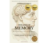 DISEASES OF MEMORY: The Forgotten Classic That Launched a Science