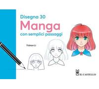 Disegna 30 manga con semplici passaggi