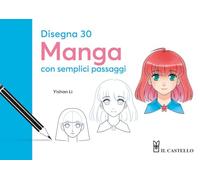 Disegna 30 manga con semplici passaggi