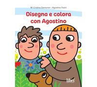 Disegna e colora con Agostino. Ediz. illustrata