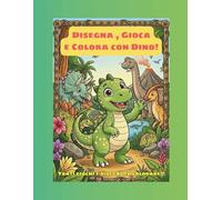 Disegna , gioca e colora con Dino