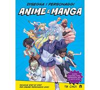 Disegna i personaggi anime e manga