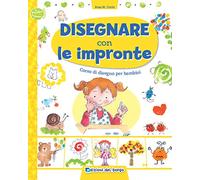 Disegnare con le impronte. Corso di disegno per bambini. Ediz. a colori