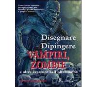 Disegnare e dipingere demoni e zombi