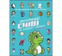 Disegnare e dipingere personaggi chibi