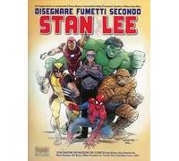 Disegnare fumetti secondo Stan Lee