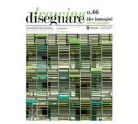 Disegnare. Idee Immagini (2023). Vol. 66