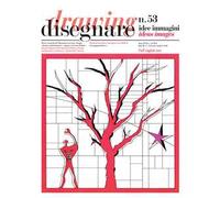 Disegnare. Idee, immagini. Ediz. italiana e inglese (2016). Vol. 53