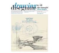 Disegnare. Idee, immagini. Ediz. italiana e inglese (2017). Vol. 54