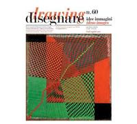 Disegnare. Idee, immagini. Ediz. italiana e inglese (2020). Vol. 60