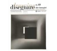 Disegnare. Idee immagini. Ediz. italiana e inglese (2024). Vol. 69