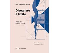 Disegnare il limite. Saggi su misura e città - 2023 - LetteraVent