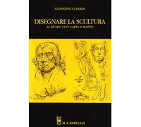 Disegnare la scultura al museo con carta e matita. Ediz. illustrata