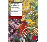 Disegnare le relazioni. Espressione grafica e conoscenza degli altri