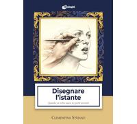 Disegnare l'istante. Quando un volto nasce in pochi secondi