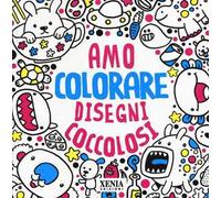Disegni coccolosi. Amo colorare