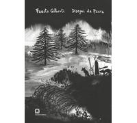 Disegni da paura - [Edizioni Maurizio Corraini Arte Contemporanea]