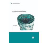 Disegni della memoria