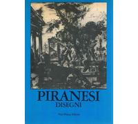 Disegni di Giambattista Piranesi - [Neri Pozza Editore]