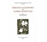 Disegni e acqueforti di Almina Dovati Fusi