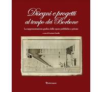 Disegni e progetti al tempo dei Borbone - [Editori Paparo srl]
