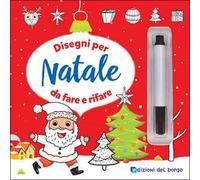 Disegni per Natale da fare e rifare. Con pennarello con inchiostro a base d'acqua