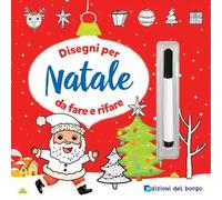 Disegni per Natale da fare e rifare. Ediz. a colori. Con pennarello cancellabile