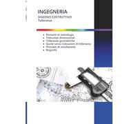 DISEGNO COSTRUTTIVO: Tolleranze