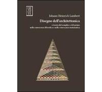 Disegno dell'architettonica e teoria del semplice e del primo nella conoscenza filosofica e nella conoscenza matematica