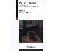 Disegno-Design. Introduzione alla cultura della rappresentazione