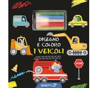 Disegno e coloro i veicoli. Ediz. a colori. Con gessetti