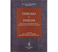 Disegno e disegni. Per un rilevamento delle collezioni dei disegni italiani