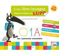 Disegno e imparo con Lupo. Il mio libro-lavagna. Amico Lupo. Ediz. a colori. Con pennarello cancellabile