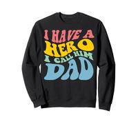 Disegno Grafico I Have A Hero Call Him Dad Felpa