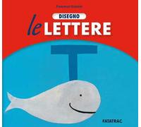Disegno le lettere. Ediz. a colori