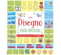 Disegno passo dopo passo. Ediz. illustrata