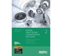 Disegno, progettazione e organizzazione industriale. Per gli Ist. tecnici e professionali. Con e-book. Con espansione online. Organizzazione della ... 9000. Sicurezza sui luoghi di lavoro (Vol. 2)